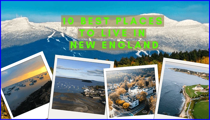 10 Best Places To Live In New England