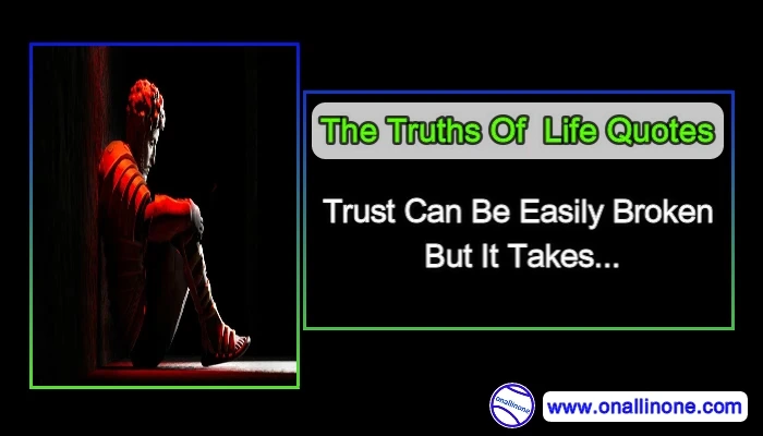 The Truths Of Life Quotes