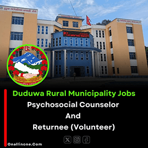 Duduwa Rural Municipality Jobs - Psychosocial Counselor And Returnee (Volunteer)