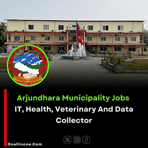 Arjundhara Municipality Jobs-IT-Health-Veterinary And Data Collector
